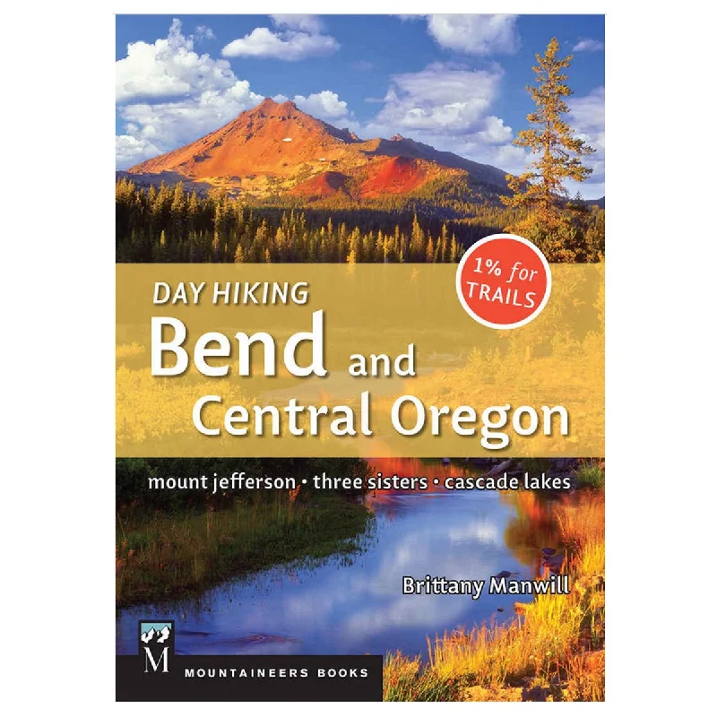 trekking gear for beginner hikers -MOUNTAINEERS BOOKS, DAY HIKING BEND/CENTRAL OREGON